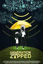 Watch Generation Zapped Zmovies
