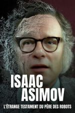 Watch Isaac Asimov: A Message to the Future Zmovies
