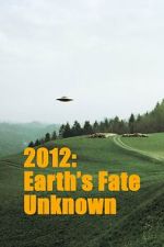 Watch Earths Fate Unknown Zmovies