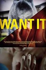 Watch Want It Zmovies