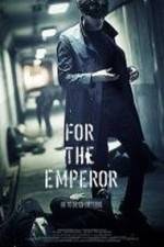 Watch For the Emperor Zmovies