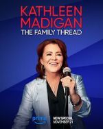 Watch Kathleen Madigan: The Family Thread Zmovies