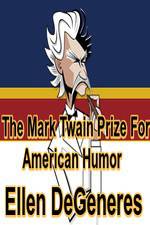 Watch The Mark Twain Prize: Ellen DeGeneres Zmovies