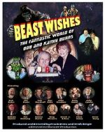 Watch Beast Wishes:  The Fantastic World of Bob and Kathy Burns Zmovies