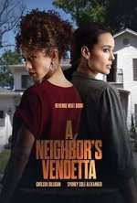 Watch A Neighbor's Vendetta Zmovies