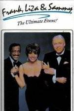 Watch Frank Liza & Sammy The Ultimate Event Zmovies