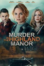 Watch Murder in the Highland Manor Zmovies