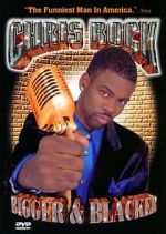 Watch Chris Rock: Bigger & Blacker Zmovies