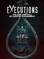 Watch Executions - The Rise and Fall of Capital Punishment Zmovies