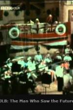 Watch JLB The Man Who Saw the Future Zmovies