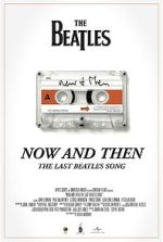 Watch Now and Then - The Last Beatles Song (Short 2023) Zmovies