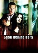 Watch Lost Behind Bars Zmovies