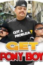 Watch Get Pony Boy Zmovies