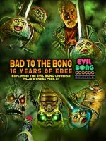 Watch Bad to the Bong: 16 Years of Ebee Zmovies