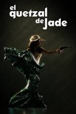 Watch El Quetzal de Jade Zmovies
