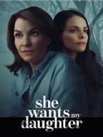 Watch She Wants My Daughter Zmovies