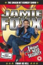 Watch Jamie Foxx I Might Need Security Zmovies
