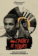 Watch The Choice Is Yours Zmovies