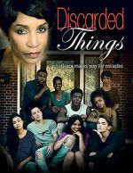 Watch Discarded Things Zmovies