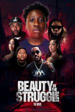 Watch Beauty in the Struggle Zmovies