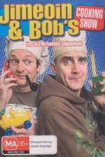 Watch Jimeoin and Bobs Cooking Show Zmovies