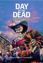 Watch Day of the Dead: A Celebration of Life Zmovies