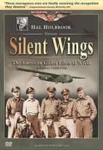 Watch Silent Wings: The American Glider Pilots of World War II Zmovies