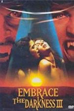 Watch Embrace the Darkness 3 Zmovies