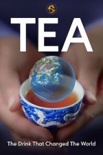 Watch TEA: The Drink That Changed the World Zmovies