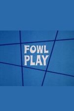 Watch Fowl Play Zmovies