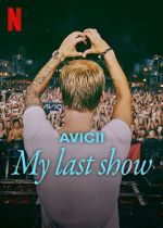Watch Avicii - My Last Show (Short 2024) Zmovies