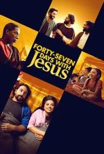 Watch Forty-Seven Days with Jesus Zmovies