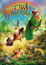Watch Super Miss! Saves The Jungle Zmovies