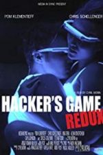 Watch Hacker\'s Game Redux Zmovies