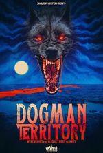 Watch Dogman Territory: Werewolves in the Land Between the Lakes Zmovies