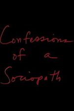 Watch Confessions of a Sociopath Zmovies