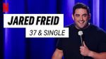 Watch Jared Freid: 37 and Single (TV Special 2023) Zmovies