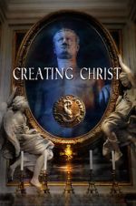Watch Creating Christ Zmovies