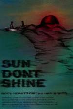 Watch Sun Dont Shine Zmovies