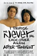 Watch I Propose We Never See Each Other Again After Tonight Zmovies
