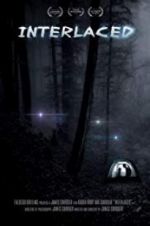 Watch Interlaced Zmovies