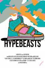 Watch Hypebeasts Zmovies