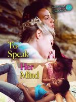 Watch To Speak Her Mind Zmovies