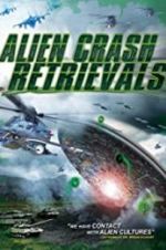 Watch Alien Crash Retrievals Zmovies