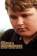 Watch Overfed & Undernourished Zmovies