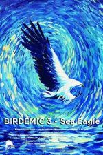 Watch Birdemic 3: Sea Eagle Zmovies
