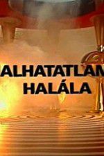 Watch A halhatatlansg halla Zmovies