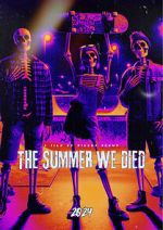Watch The Summer We Died Zmovies