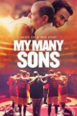 Watch My Many Sons Zmovies