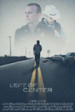 Watch Left of Center Zmovies